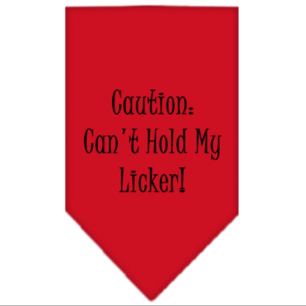 Caution! Can’t Hold My Licker Dog Bandana Small Large